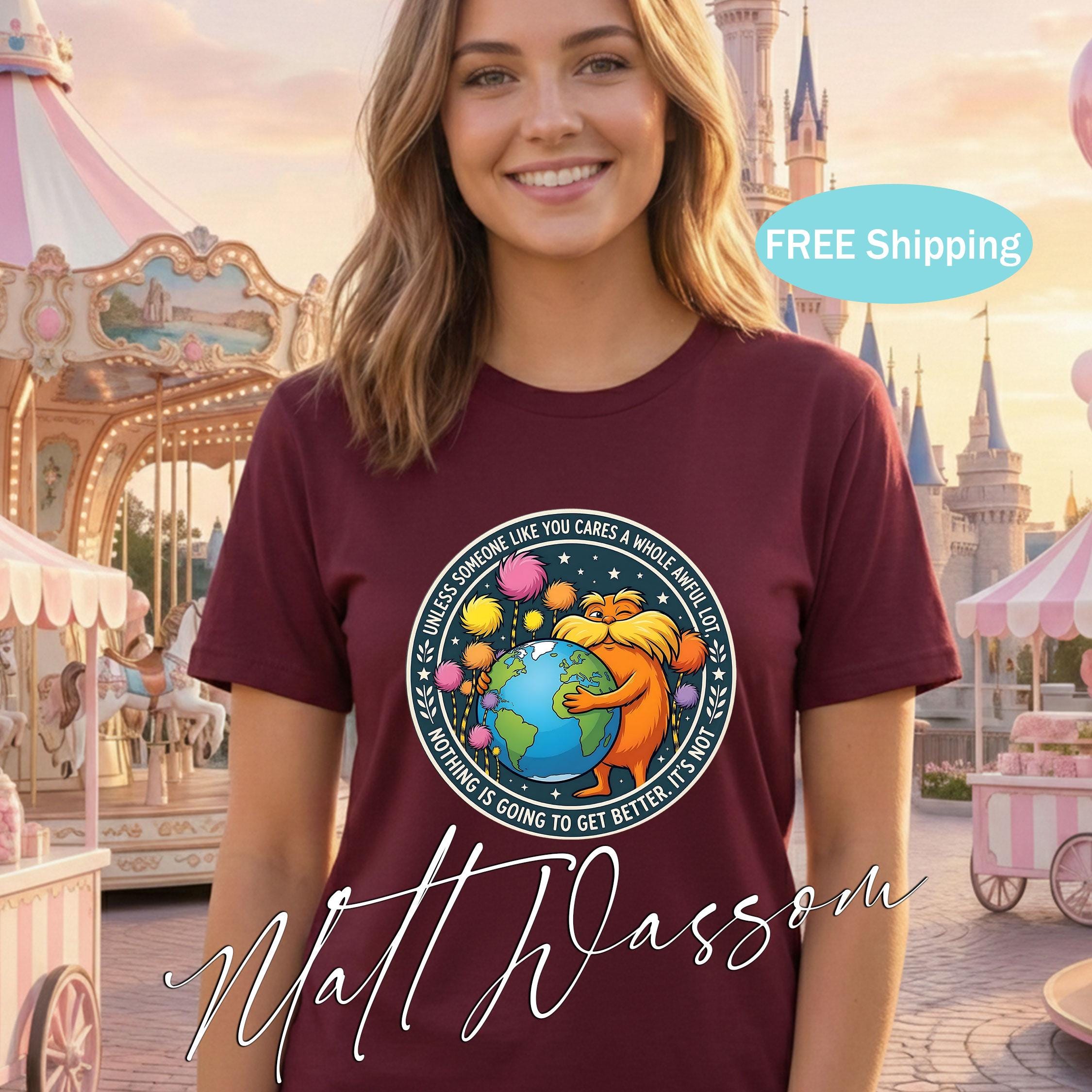 Lorax Earth Day Quote Shirt – "Unless Someone Like You Cares" Tee